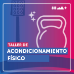 Taller de acondicionamiento físico